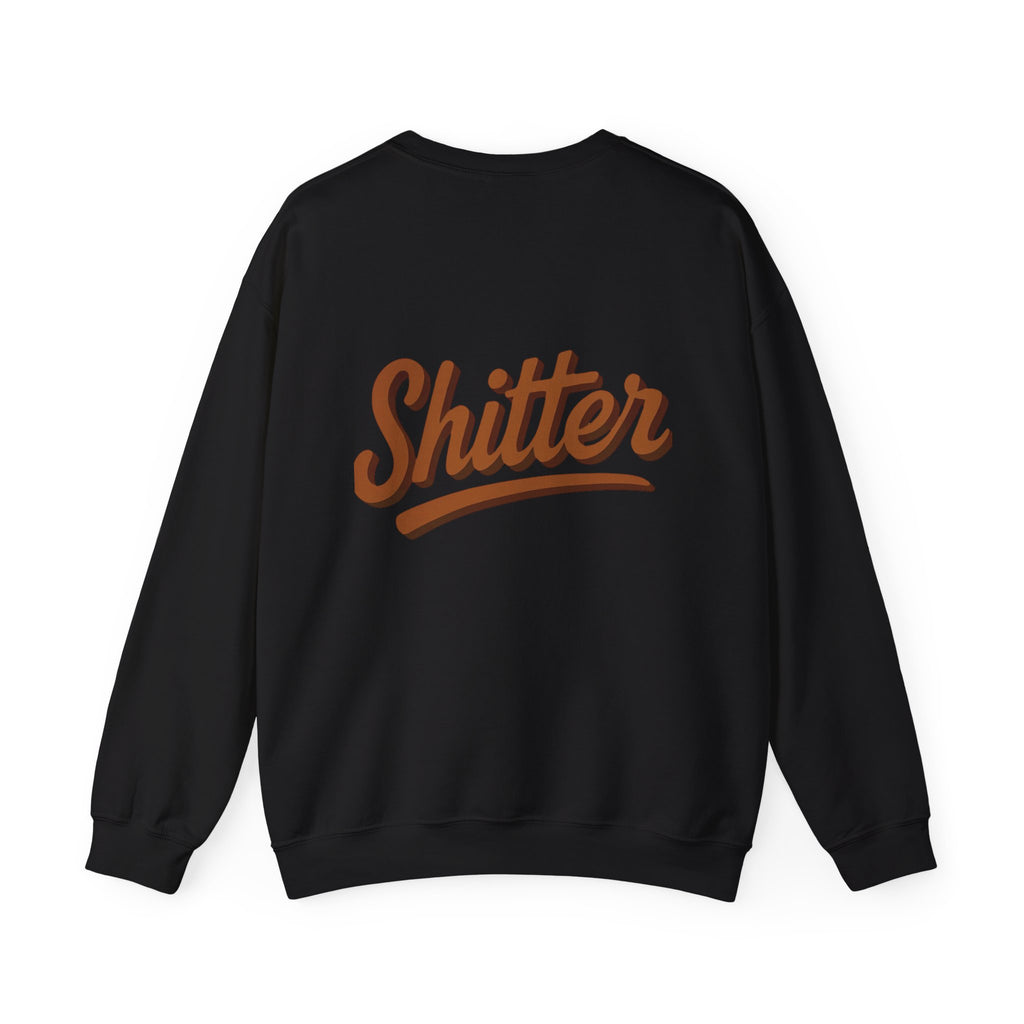 Shitter Poop™ Crewneck Sweatshirt